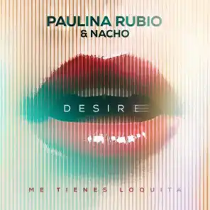 Paulina Rubio & Nacho