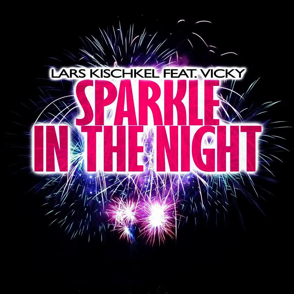 Sparkle in the Night (Extended Mix) [ft. Vicky]