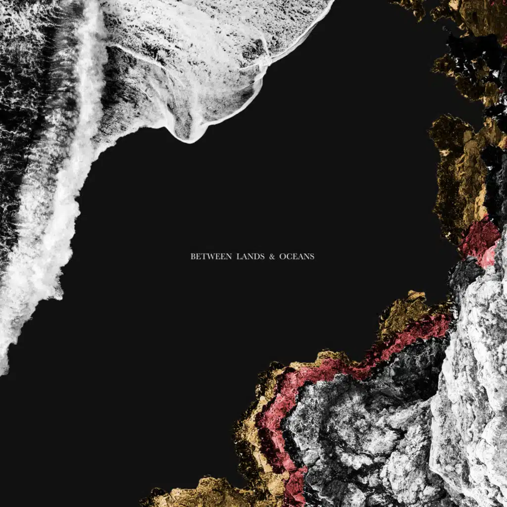Between Lands & Oceans III