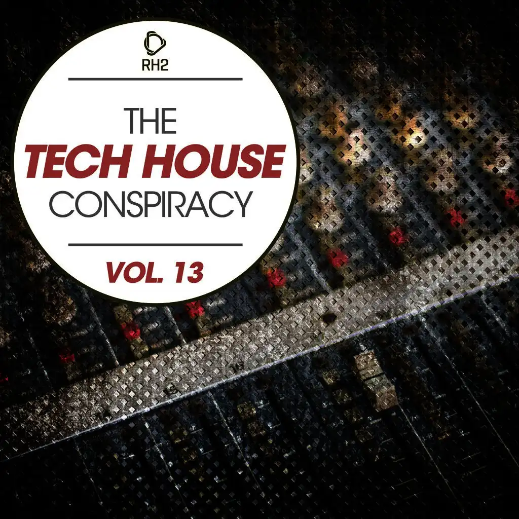 The Tech House Conspiracy, Vol. 13