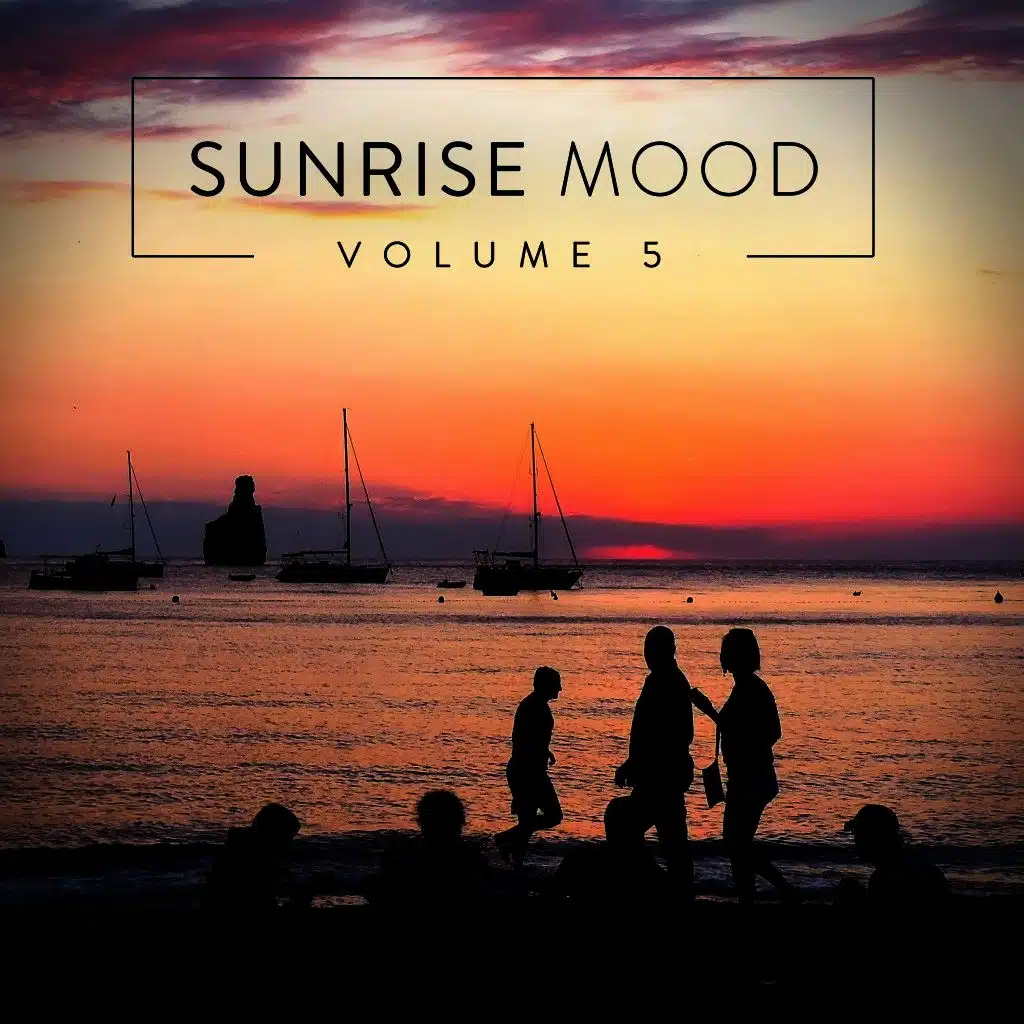 Sunrise Mood, Vol. 5