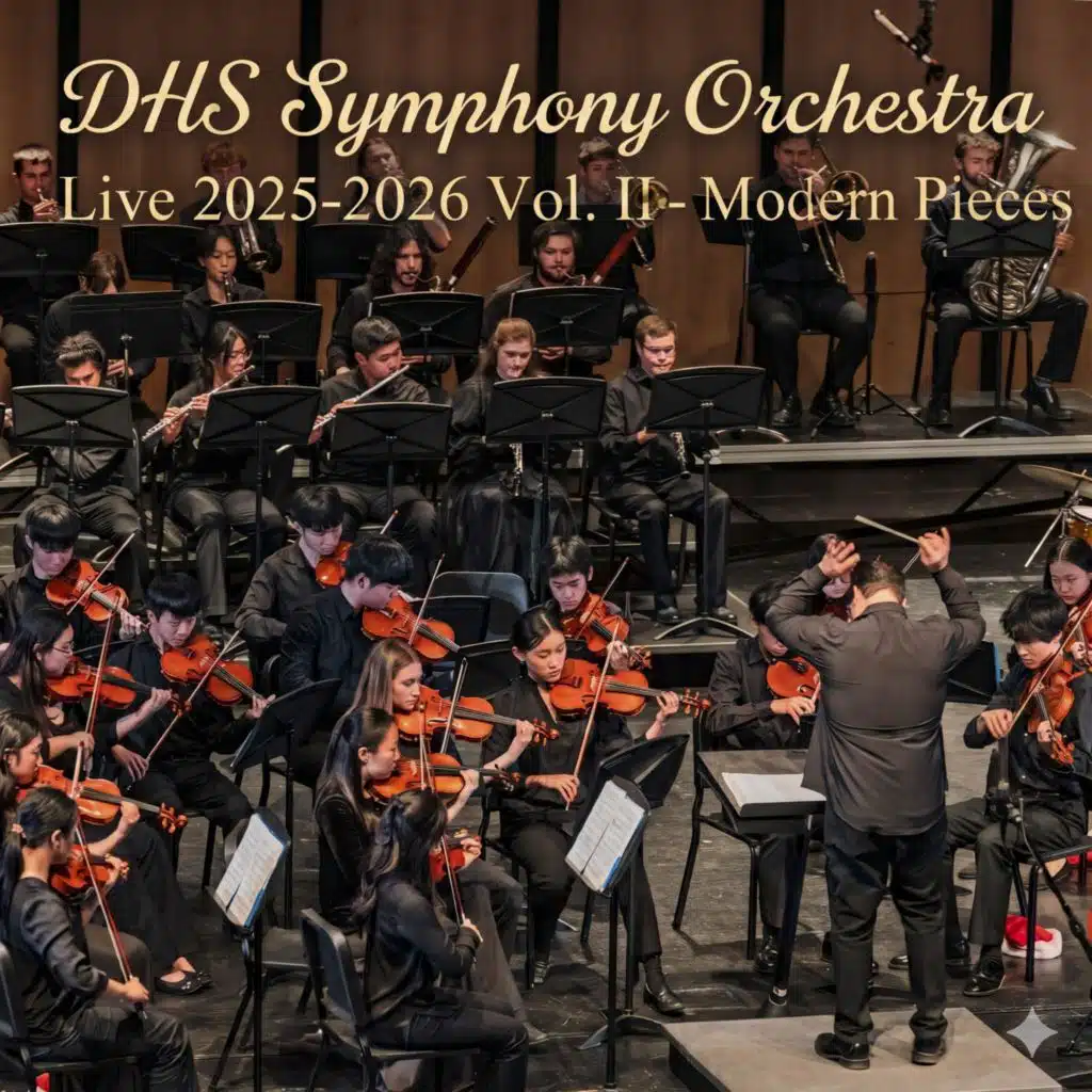 DHS Symphony Orchestra Live 2025-2026, Vol. II - Modern Pieces