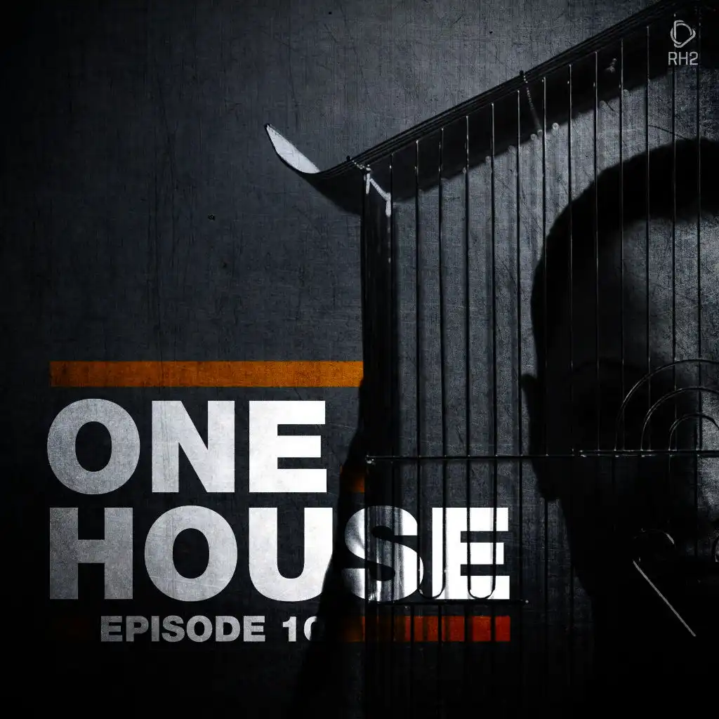 One House - Episode Ten