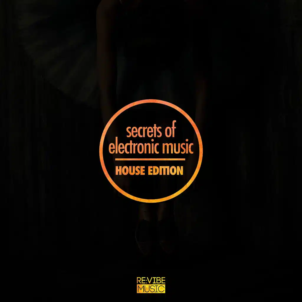 Secrets of Electronic Music - House Edition