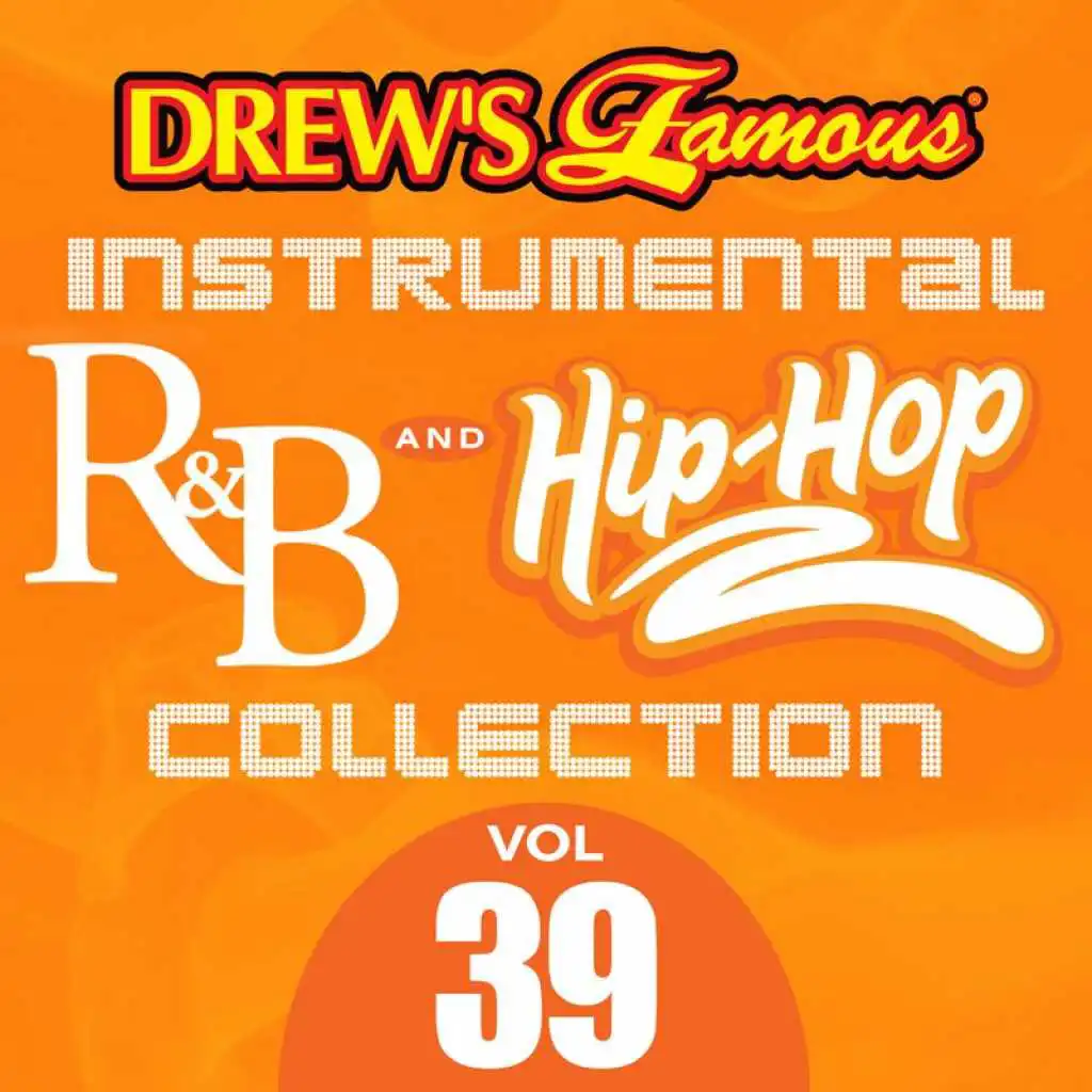 Drew's Famous Instrumental R&B And Hip-Hop Collection (Vol. 39)