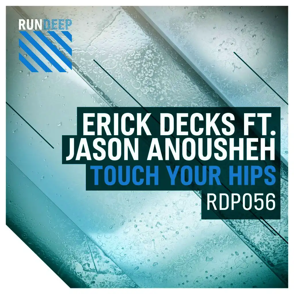 Touch Your Hips (Erick Decks Phat Disco Mix) [feat. Jason Anousheh]