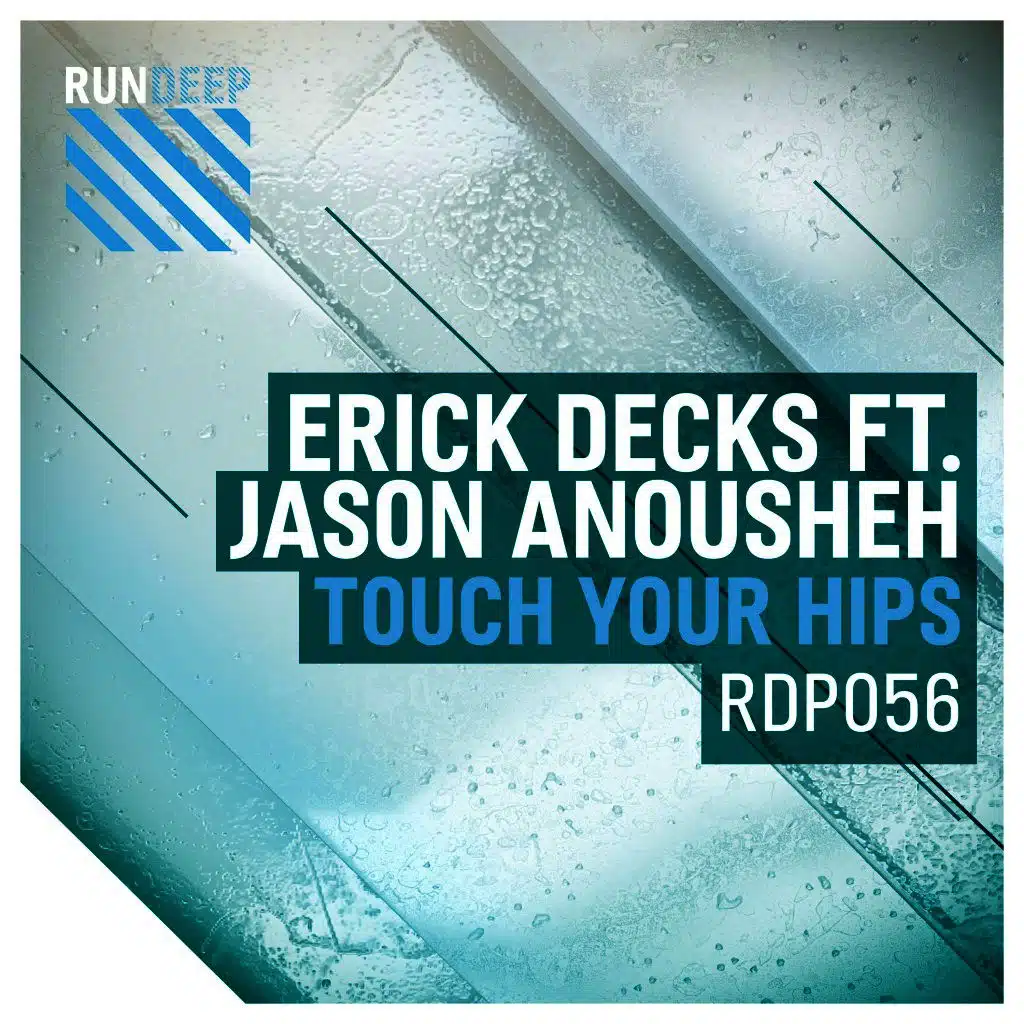 Touch Your Hips (feat. Jason Anousheh)