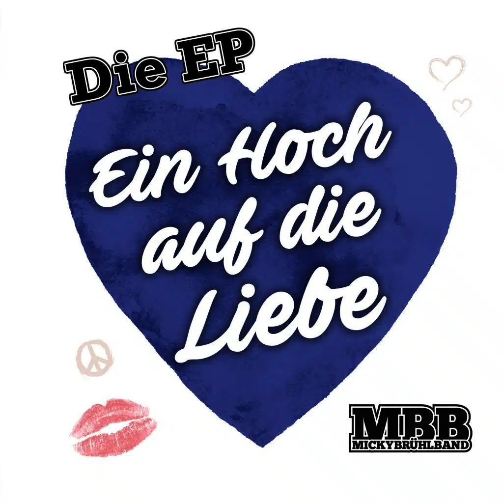 Ein Hoch auf die Liebe (Die EP)