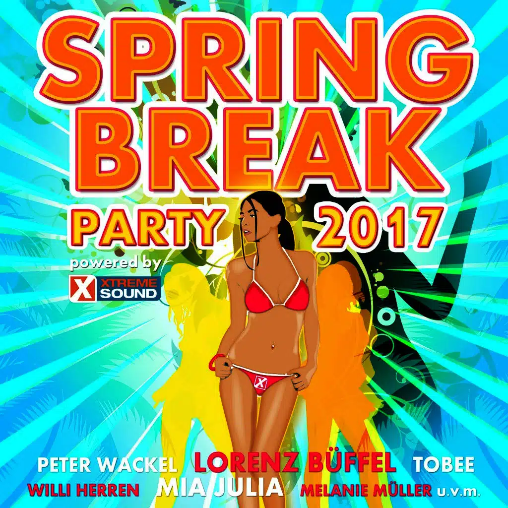 Spring Break Party 2017 Powered by Xtreme Sound