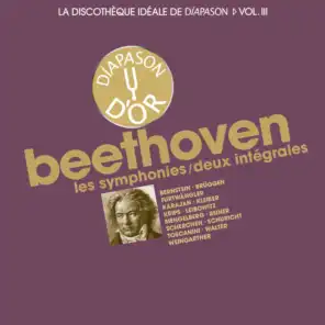 Beethoven: Les symphonies / Deux intégrales - La discothèque idéale de Diapason, Vol. 3
