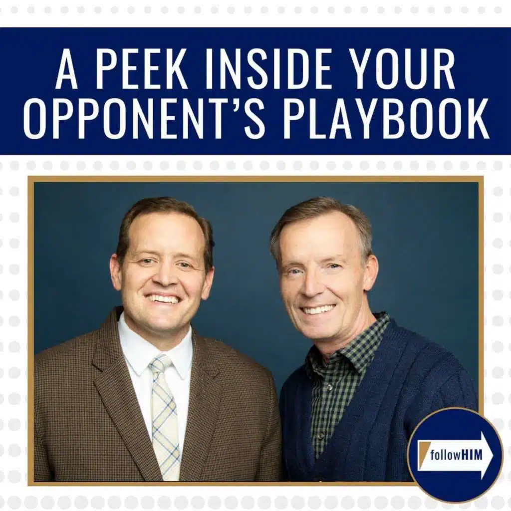 A Peek Inside Your Opponent's Playbook •&nbsp;followHIM Favorites • Apr 8 to Apr 14 • Come Follow Me