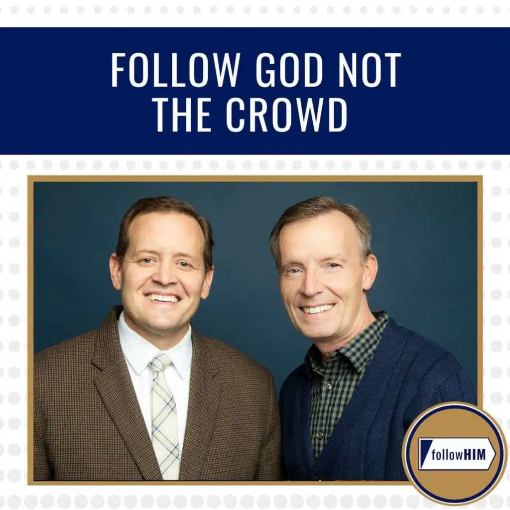 Follow God Not the Crowd • followHIM Favorites • July 13 - 19 • Come Follow Me