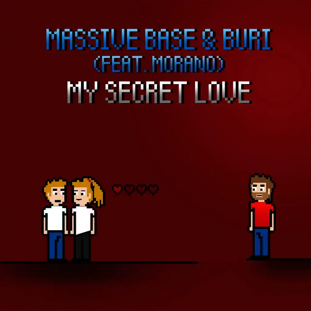 My Secret Love (Original Mix) [ft. Buri & Morano]