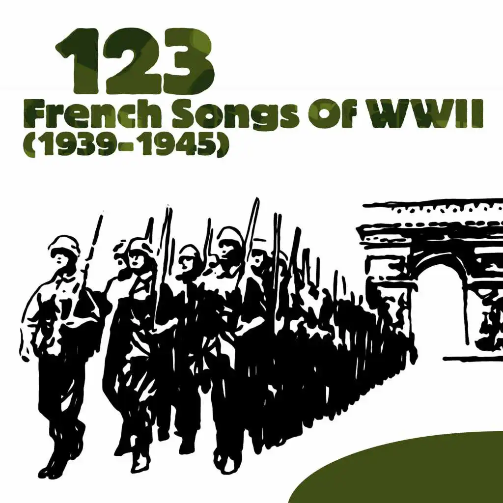 123 French Songs of WWII (1939-1945)