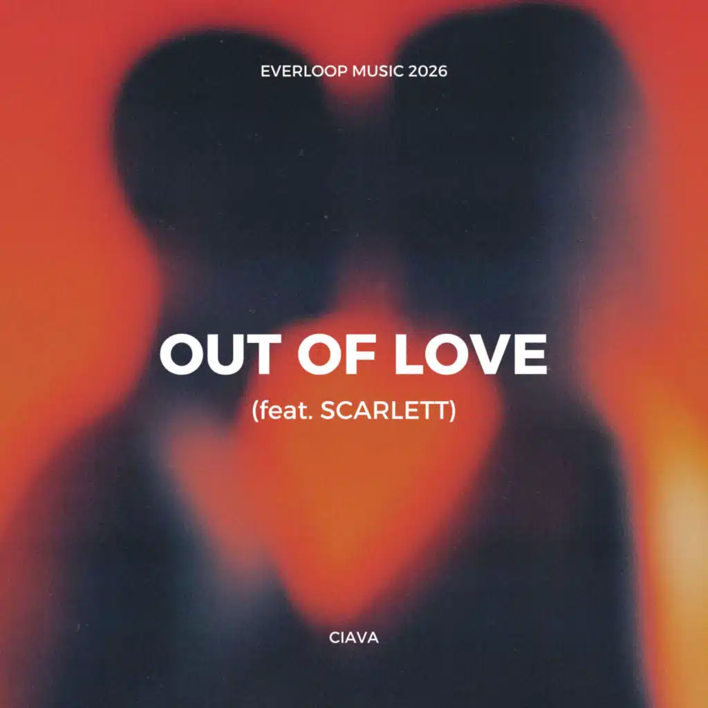 Out Of Love (feat. Scarlett)