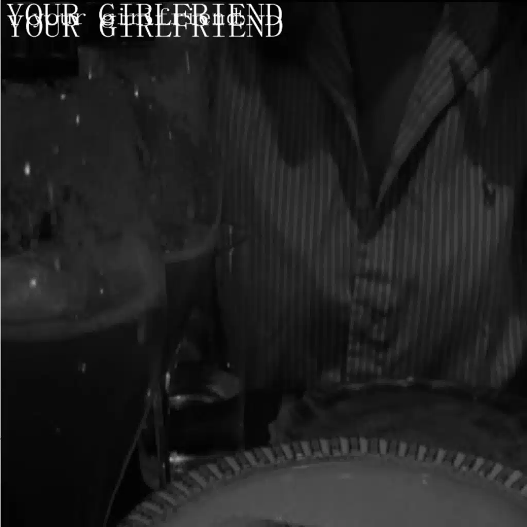 Your Girlfriend