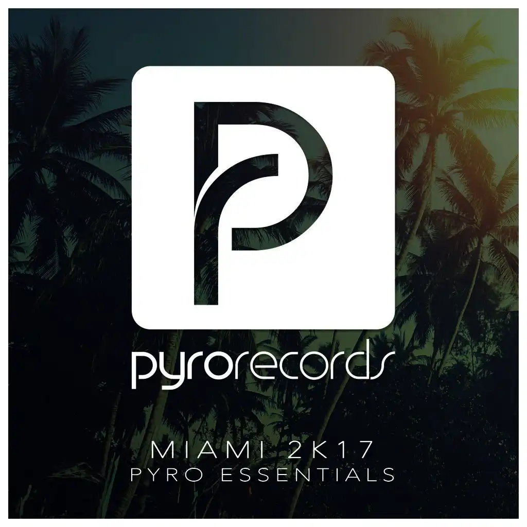 Miami 2K17 (Pyro Essentials)