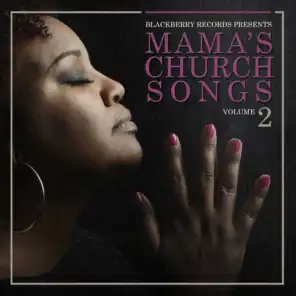 Mama's Church Songs, Vol. 2