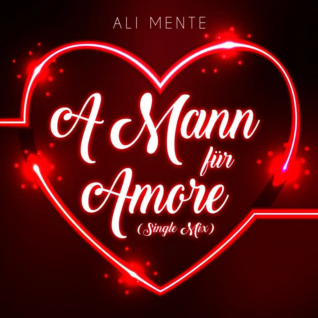 A Mann für Amore (Single Mix)