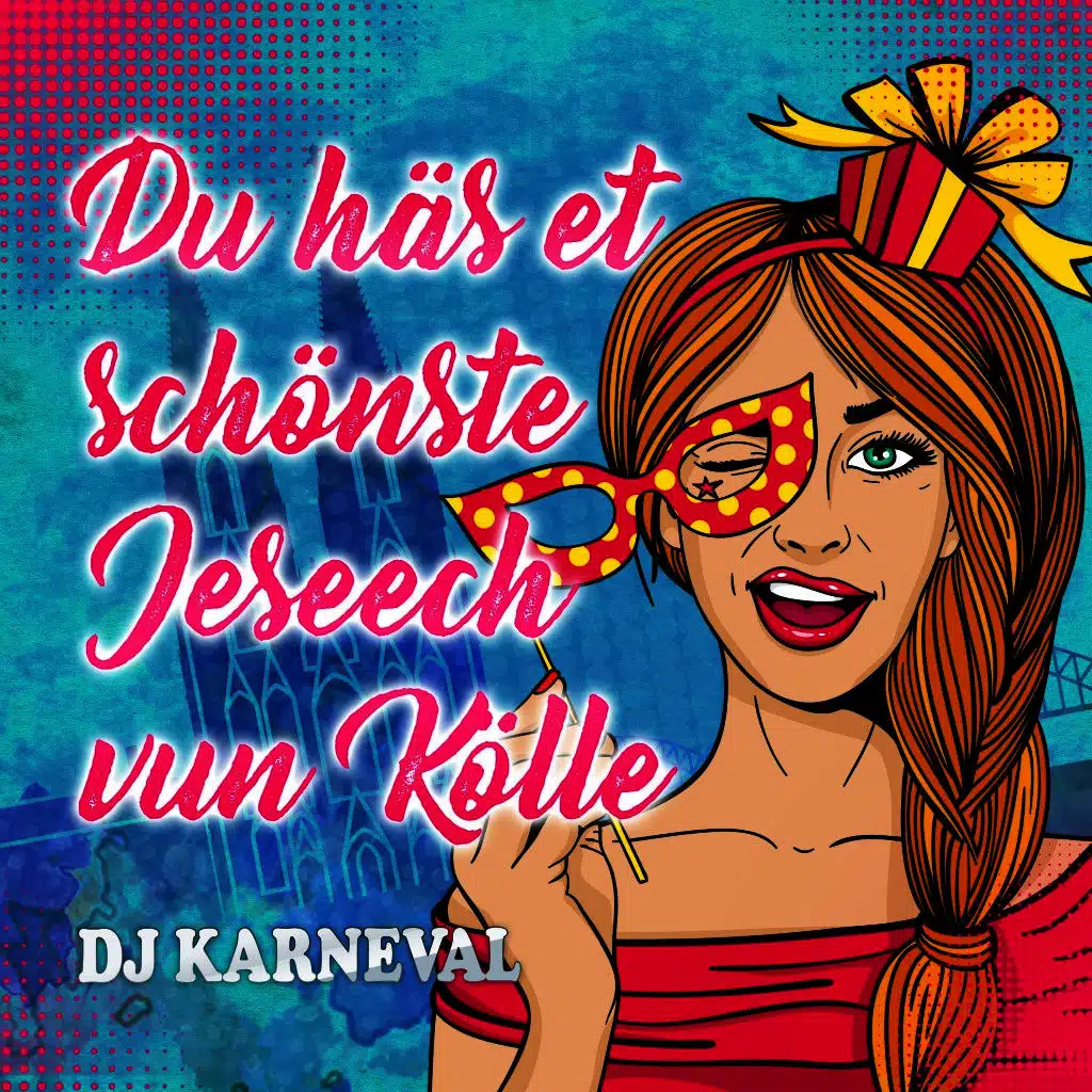 Du häs et schönste Jeseech vun Kölle