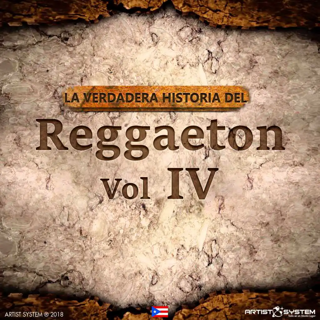 La Verdadera Historia del Reggaeton IV (feat. Eddie Dee, Baby Ranks, Hornny Man, Panty Man, Bigga Demus, Loco, Party & Rey Man)