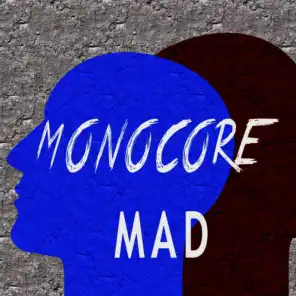 Monocore