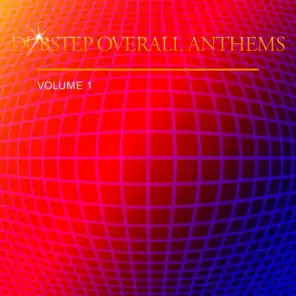 Dubstep Overall Anthems, Vol. 1