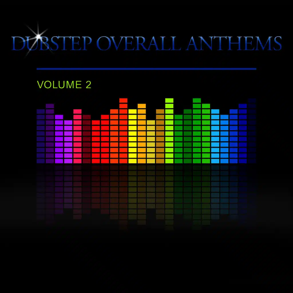 Dubstep Overall Anthems, Vol. 2