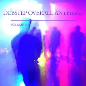 Dubstep Overall Anthems, Vol. 5