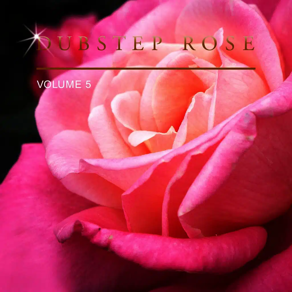 Dubstep Rose, Vol. 5