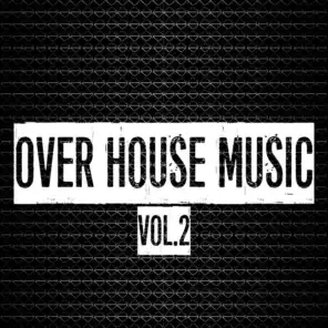 Over House Music, Vol. 2