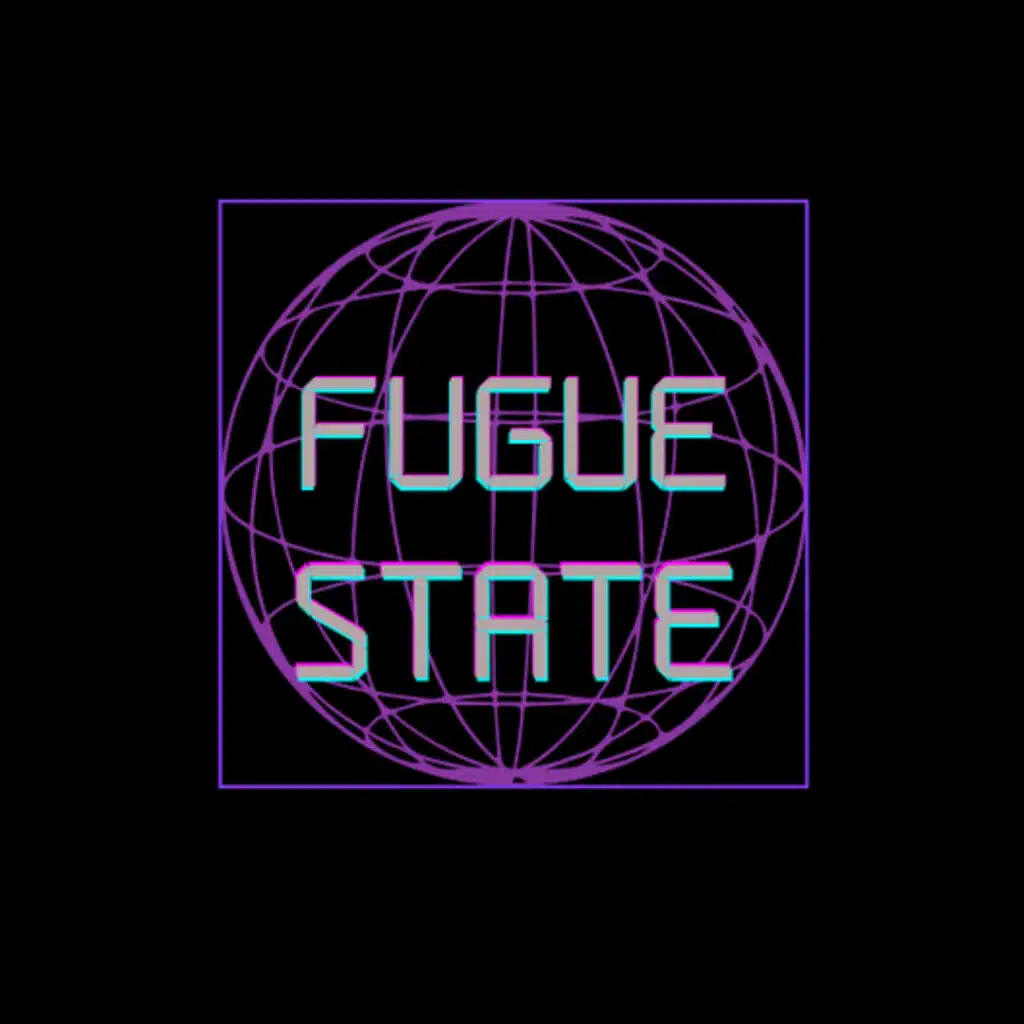 FUGUE STATE