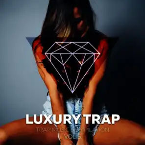 Luxury Trap Vol. 5