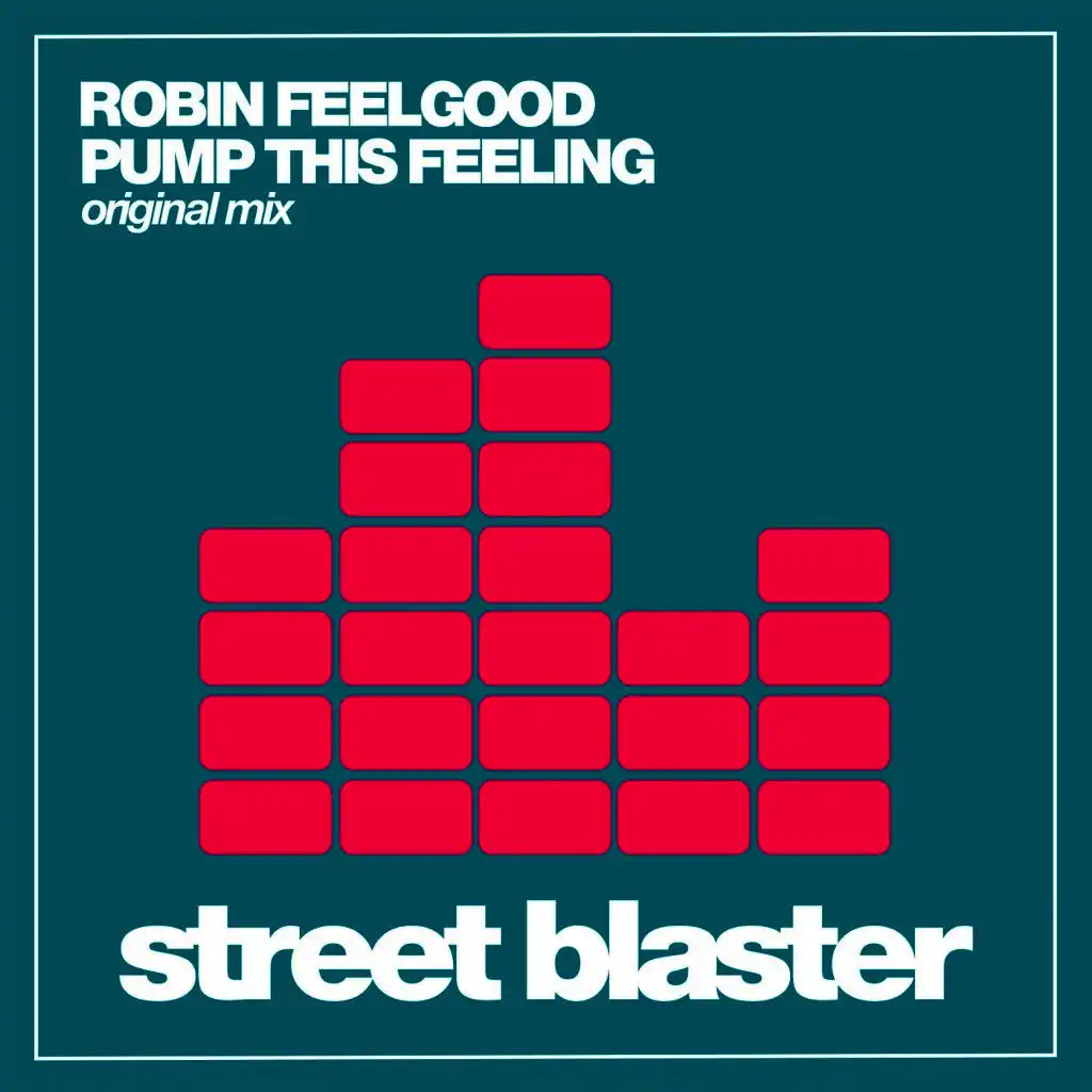 Pump This Feeling (Original Mix)