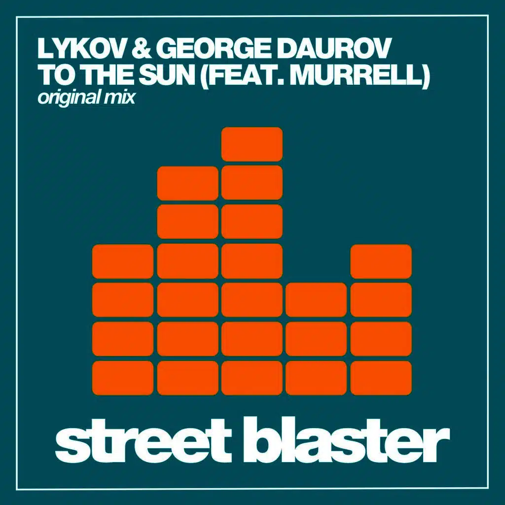 To the Sun (Original Mix) [ft. George Daurov & Murrell]