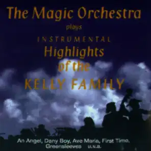 The Magic Orchestra Plays Hits of the Kelly Family