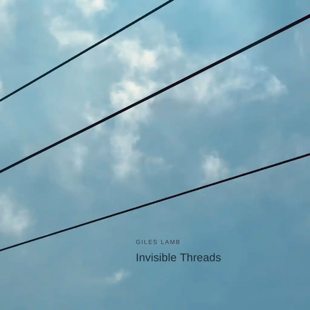Invisible Threads