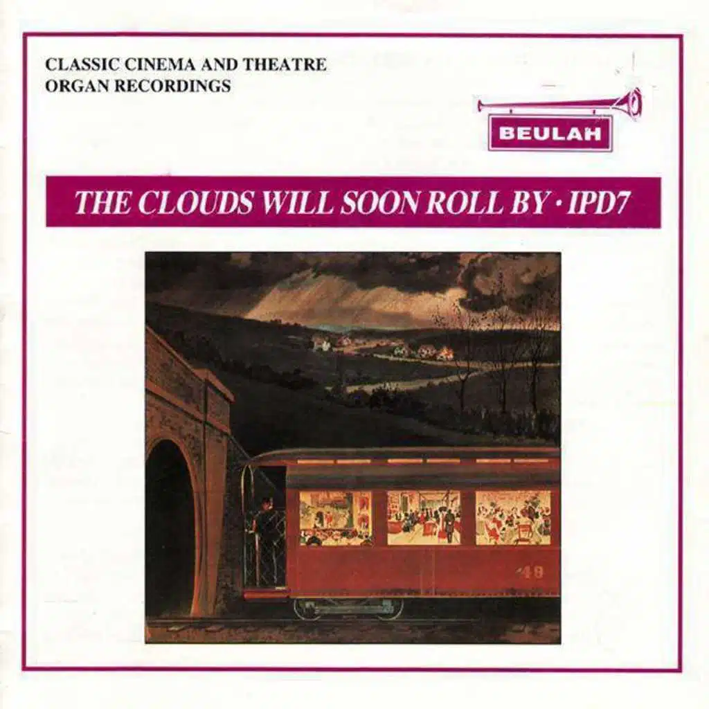 The Clouds Will Soon Roll By