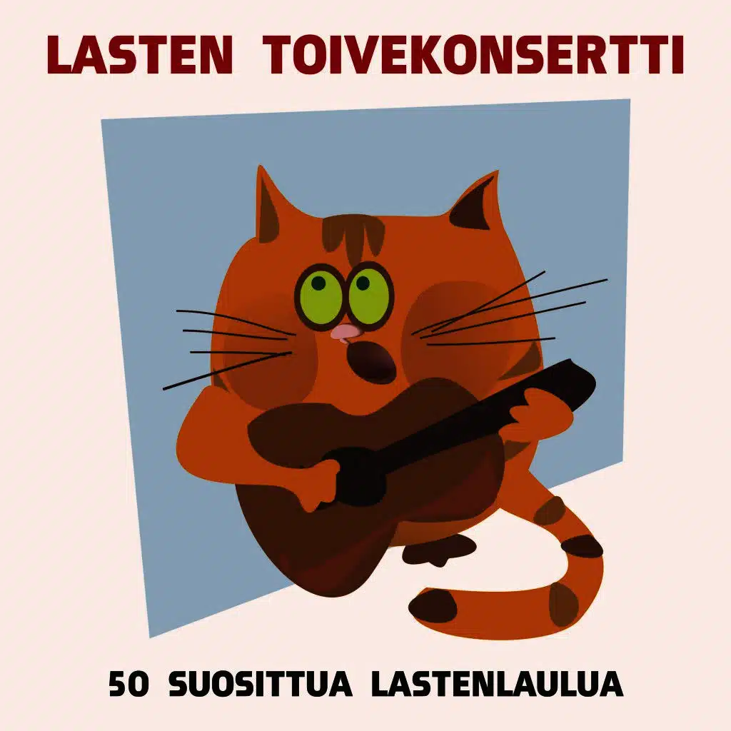 Lasten toivekonsertti - 50 suosittua lastenlaulua