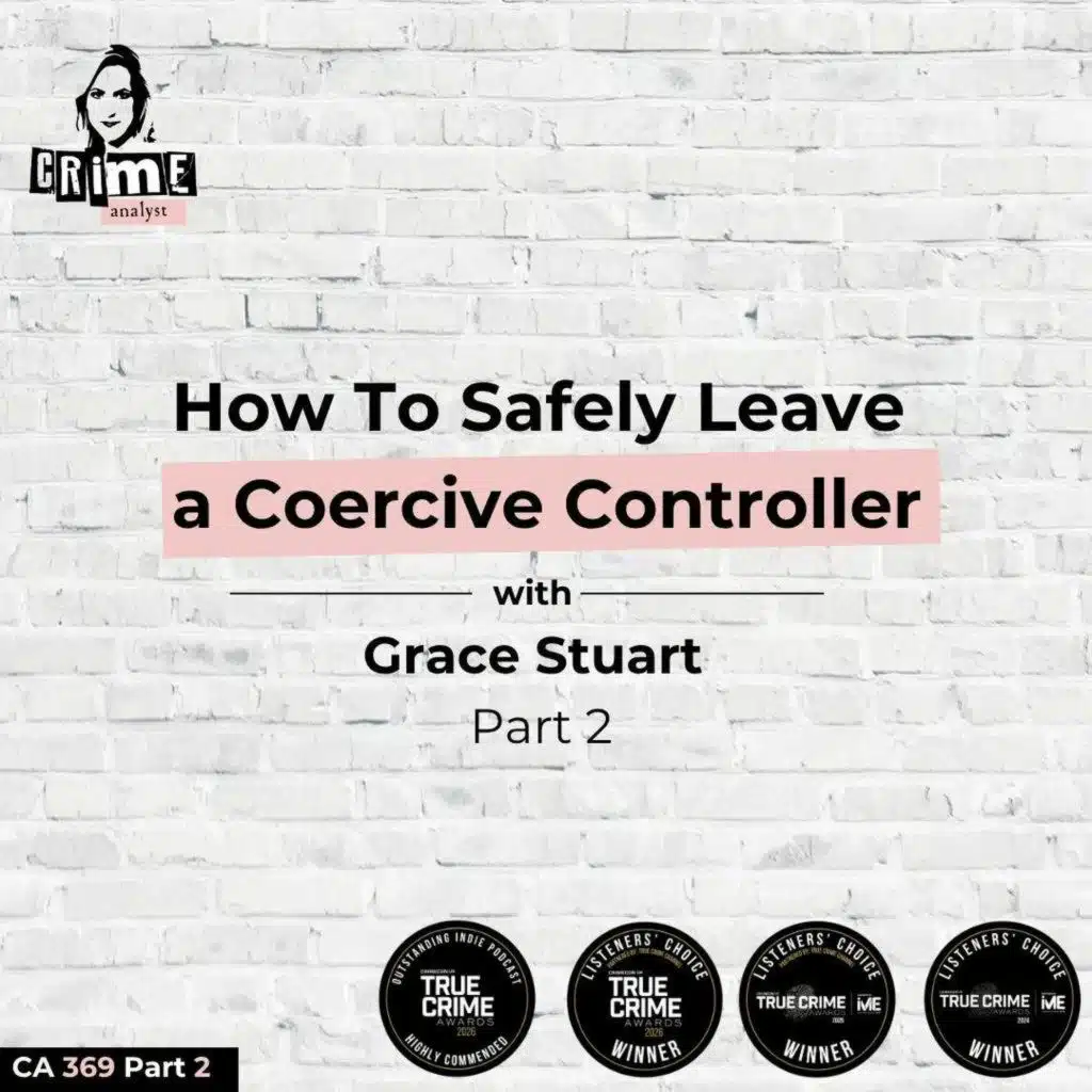 Ep 369: How To Safely Leave a Coercive Controller with Grace Stuart, Part 2
