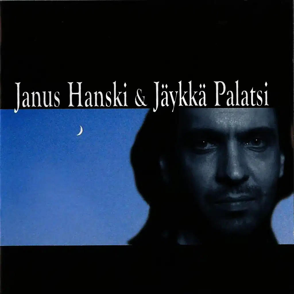 Janus Hanski & Jäykkä Palatsi