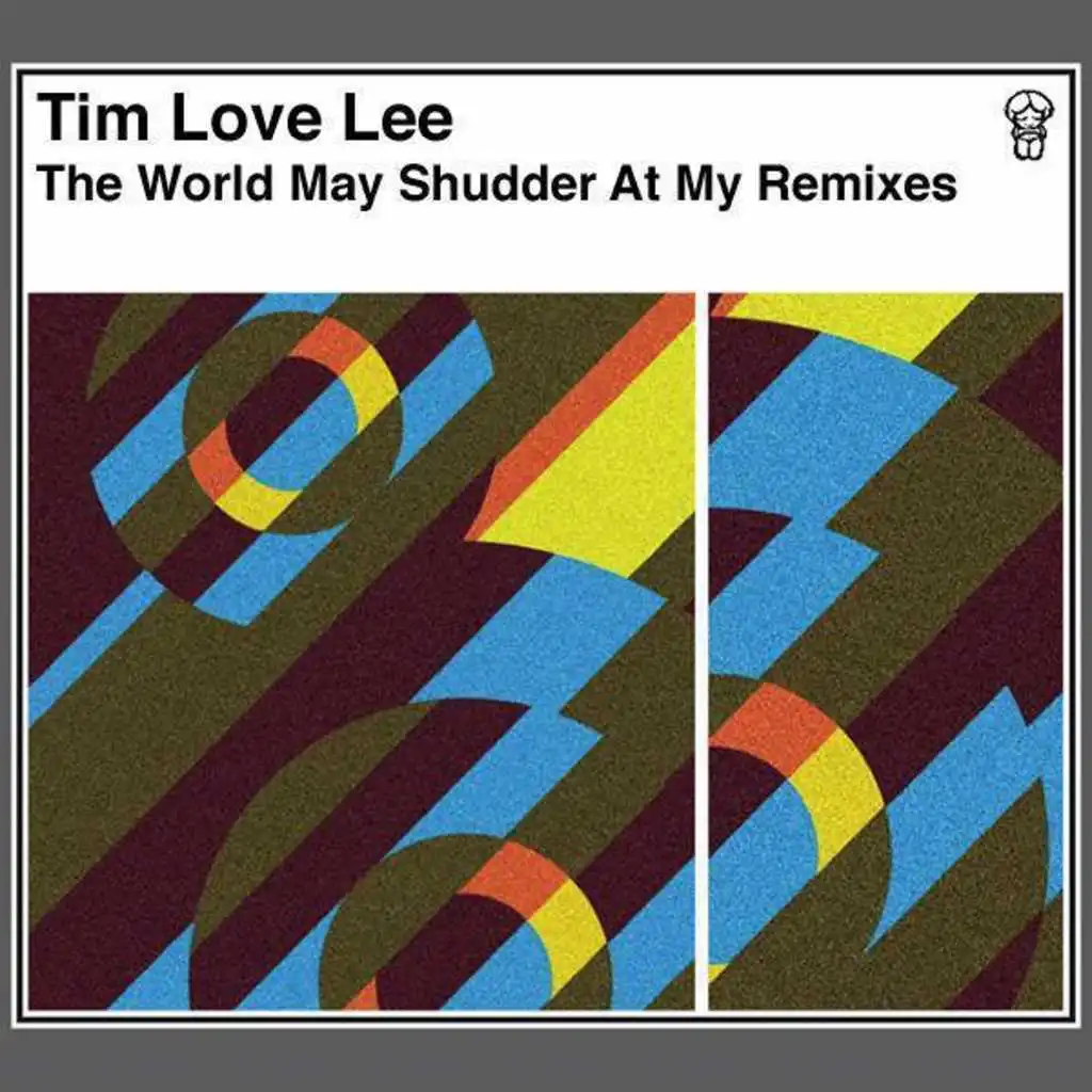 The World May Shudder At My Remixes (EP)