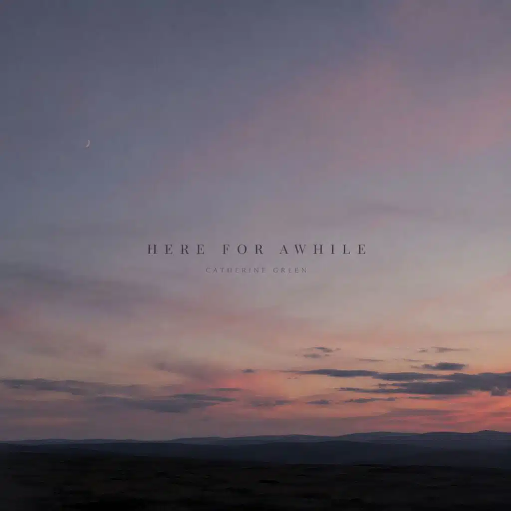 Here for Awhile