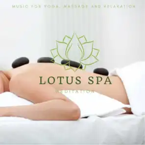 Lotus Spa Meditation (Music For Yoga, Massage And Relaxation)