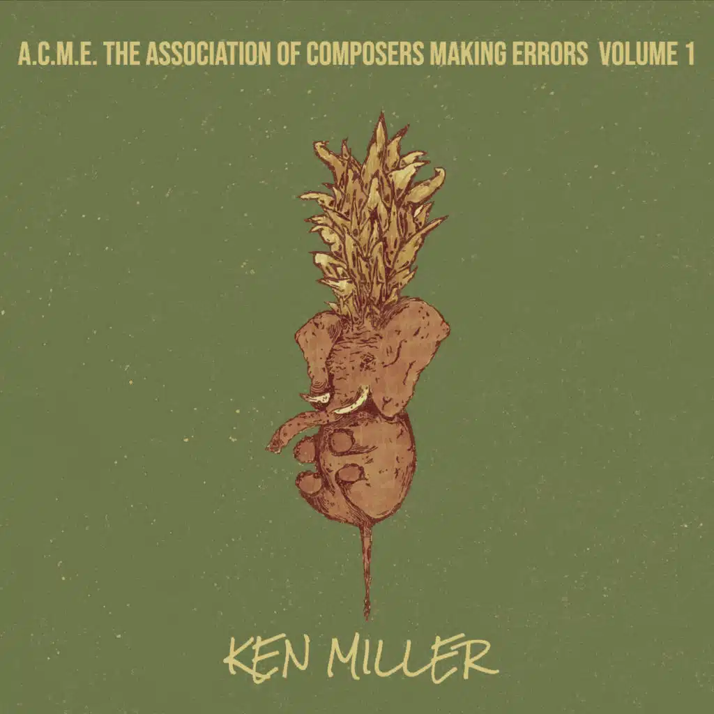 A.C.M.E. The Association Of Composers Making Errors, Vol. 1