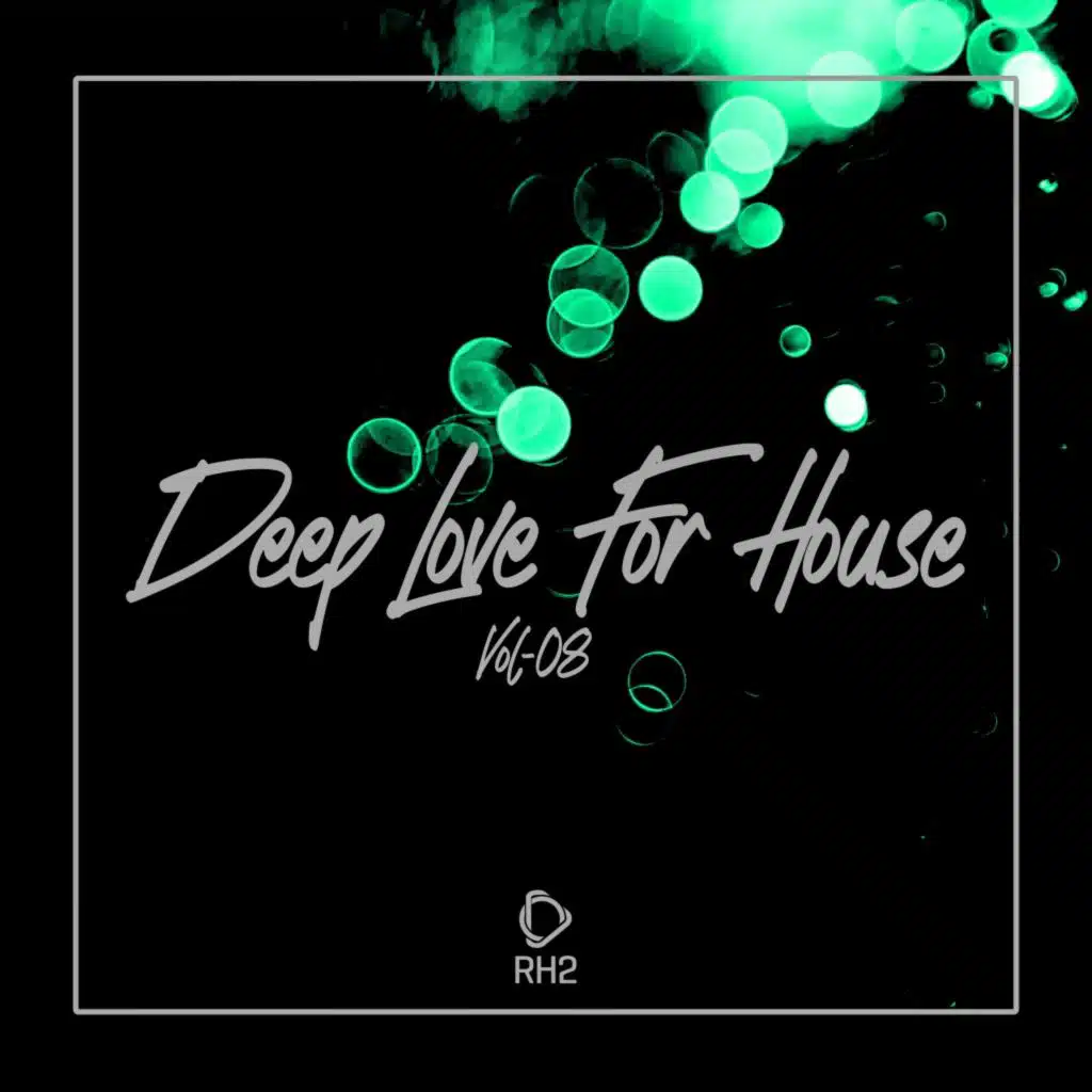 Deep Love for House, Vol.08