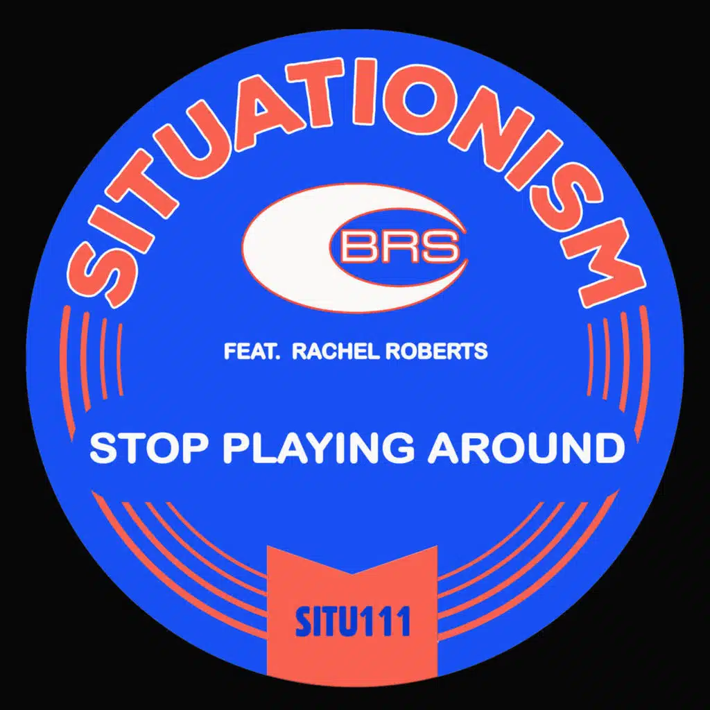 Stop Playing Around (feat. Rachel Roberts)