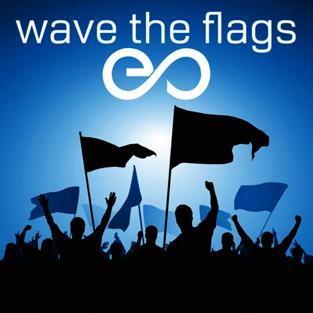 Wave the Flags