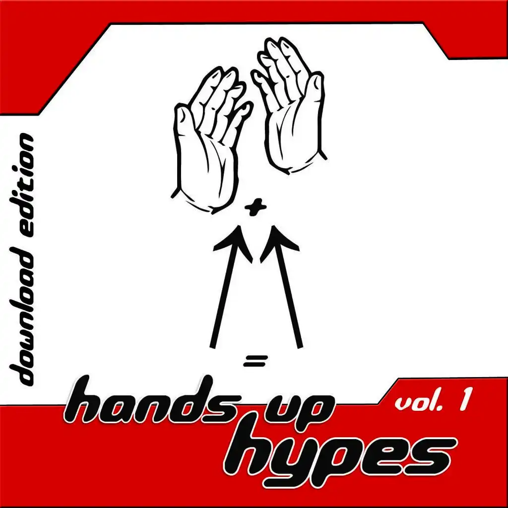 Hands up Hypes Vol. 1