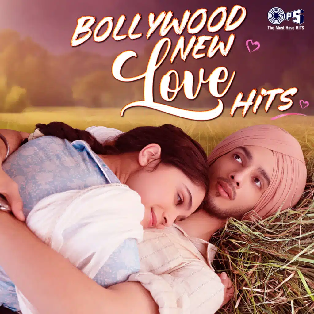 Bollywood New Love Hits